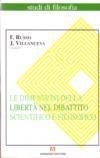 Le dimensioni della libertà nel dibattito scientifico e filosofico