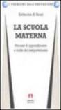 La scuola materna. Processi di apprendimento e studio del comportamento