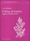 Politica ed estetica. Saggio su Hannah Arendt