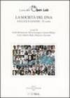 La società del DNA. Cellule e genomi-IV corso