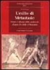 L'esilio di Metastasio. Forme e riforme dello spettacolo d'opera fra Sette e Ottocento