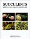 Succulents. The new illustrated dictionary