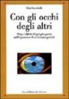 Con gli occhi degli altri. Pregi e difetti del proprio paese nell'esperienza di un inviato speciale