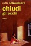 Chiudi gli occhi