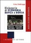 Dizionario di economia banca & borsa. Inglese-italiano, italiano-inglese