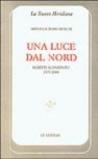 Una luce dal nord. Scritti scandinavi 1979-2000