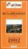 Bed & breakfast. High quality in Italy 2002