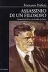 Assassinio di un filosofo. Anatomia di un omicidio politico