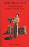Una vita piena. Biografia di John Fante