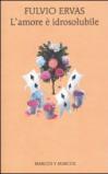 L'AMORE E' IDROSOLUBILE