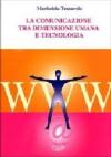 La comunicazione tra dimensione umana e tecnologia