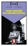 Come scrivere un cortometraggio