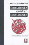 Occidente contro Occidente