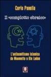 Il «complotto ebraico». L'antisemitismo islamico da Maometto a Bin Laden