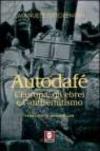 Autodafé. L'Europa, gli ebrei e l'antisemitismo