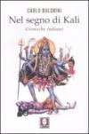 Nel segno di Kali. Cronache indiane