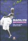 Marilyn Monroe. Vita, carriera, amori, film