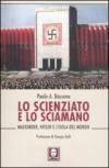 Lo scienziato e lo sciamano. Mackinder, Hitler e l'isola del mondo