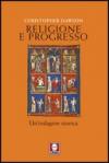 Religione e progresso. Un'indagine storica