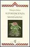 Supercoscienza e meditazione