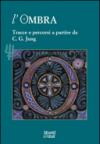 L'ombra (2014). 4.Tracce e percorsi a partire da C. G. Jung