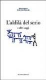 L'aldilà del serio e altri saggi