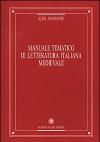 Manuale tematico di letteratura italiana medievale