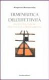 Ermeneutica dell'effettività. Prospettive ontiche dell'ontologia heideggeriana
