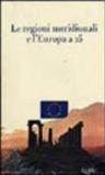 Le regioni meridionali e l'Europa a 25. Con CD-ROM