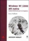 Windows NT 2000 API nativa. Guida di riferimento per lo sviluppatore