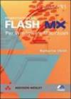Macromedia Flash MX. Per Windows e Macintosh