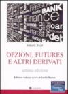 Opzioni, futures e altri derivati. Con CD-ROM