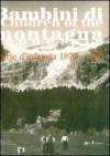 Bambini di montagna. Storie d'infanzia 1870-1960. Con DVD