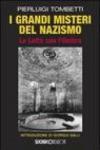I grandi misteri del nazismo. La lotta con l'ombra