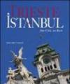Trieste-Istanbul. Due città, un mare. Ediz. italiana, inglese e turca