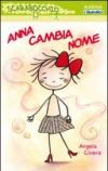 Anna cambia nome