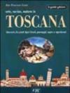 Arte, cucina, natura in Toscana