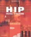 Hip. Hotel d'autore. Oriente