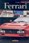 Ferrari. Articoli e prove fino al 1988. Il meglio di Quattroruote. Ediz. illustrata