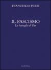 Il fascismo. La battaglia di Pan