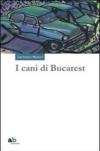 I cani di Bucarest