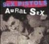 Sex Pistols. Aural sex. Con CD. Ediz. Italiana e inglese