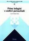 Prime indagini e archivi parrocchiali