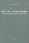 Aspects de l'Afrique romaine