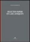Selected papers on late antiquity