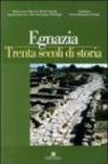 Egnazia. Trenta secoli di storia