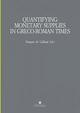 Quantifying monetary. Supplies in greco-roman times