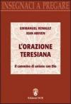 L' orazione teresiana. Il cammino di unione con Dio