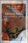 Creatura nuova. Scritti spirituali di noviziato
