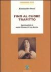 Fino al cuore trafitto. Spiritualità di santa teresa di los Andes
